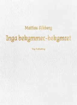 Inga bekymmer-bekymret